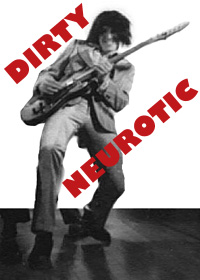 Dirty Neurotic
